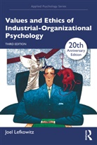 Joel Lefkowitz, Joel (Baruch College Lefkowitz, Lefkowitz Joel - Values and Ethics of Industrial-Organizational Psychology