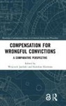Wojciech Kremens Jasinski, Wojciech Jasiński, Karolina Kremens - Compensation for Wrongful Convictions