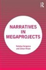 Johan Ninan, Natalya Sergeeva, Natalya (The Bartlett School of Construc Sergeeva - Narratives in Megaprojects