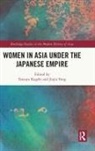 Tatsuya (Keio University Kageki, Tatsuya Kageki, Jiajia Yang - Women in Asia Under the Japanese Empire