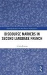 Alisha Reaves - Discourse Markers in Second Language French