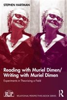 Stephen Hartman, Stephen Hartman - Reading With Muriel Dimen/writing With Muriel Dimen