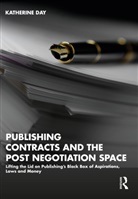 Katherine Day, Katherine (University of Melbourne Day - Publishing Contracts and the Post Negotiation Space