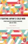 Ryuji Hattori - Fighting Japan''s Cold War