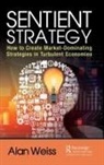 Alan Weiss, Weiss Alan - Sentient Strategy