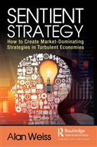 Alan Weiss, Weiss Alan - Sentient Strategy