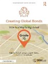 Carla C. (Purdue University Johnson, Carla C. Johnson, Erin E. Peters-Burton, Peters-Burton Erin E., Janet B. Walton - Creating Global Bonds, Grade 12