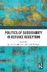 Ayhan (Istanbul Bilgi University Kaya, Alexander K. Nagel, Ayhan Kaya - Politics of Subsidiarity in Refugee Reception