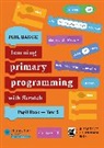Phil Bagge, Bagge Phil - Teaching Primary Programming With Scratch Pupil Book Year 5