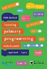 Phil Bagge, Bagge Phil - Teaching Primary Programming With Scratch Pupil Book Year 6