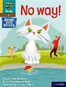 Adrian Bradbury, Bradbury Adrian, Suzanne Khushi - Read Write Inc. Phonics: No Way! (Yellow Set 5 Book Bag Book 6)