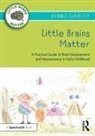 Debbie Garvey, Garvey Debbie - Little Brains Matter