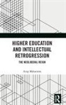 Arup Maharatna, Maharatna Arup - Higher Education and Intellectual Retrogression