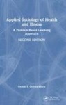 Costas S. Constantinou, Constantinou Costas S. - Applied Sociology of Health and Illness