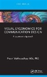 Prabir Mukhopadhyay, Prabir (Indian Institute of Info Tec Mukhopadhyay, Prabir (Indian Institute of Informat Mukhopadhyay - Visual Ergonomics for Communication Design