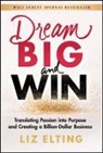 Liz Elting - Dream Big and Win