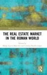 Marta (Roehampton University Garcia Morcillo, Marta García Morcillo, Cristina Rosillo-López - Real Estate Market in the Roman World