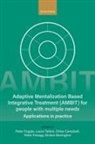 Peter (Ambit Consultant Fuggle, Dickon Bevington, Bevington Dickon, Chloe Campbell, Campbell Chloe, Peter Fonagy... - Adaptive Mentalization Based Integrative Treatment Ambit for People