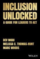 Dev Modi, Dev Thomas-Hunt Modi, Melissa C. Thomas-Hunt, Marc Woods, Marc Modi Woods - Inclusion Unlocked