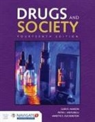 Annette E Fleckenstein, Annette E. Fleckenstein, Glen R Hanson, Glen R. Hanson, Glen R. Venturelli Hanson, Peter J Venturelli... - Drugs & Society