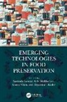 Santosh (Liaocheng Univ Kumar, Santosh Mukherjee Kumar, Dipankar Halder, Santosh Kumar, Atanu Mitra, Avik Mukherjee - Emerging Technologies in Food Preservation