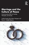 Paris A. Cabello-Tijerina, Cecilia Sarahi de la Rosa Vazquez, Cecilia Sarahi Cabello-Tijerin De La Rosa Vazquez - Marriage and the Culture of Peace