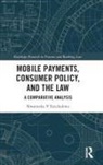 Nwanneka Ezechukwu - Mobile Payments, Consumer Policy, and the Law