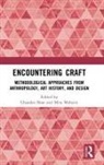 Chandan Mohsini Bose, Chandan Bose, Mira Mohsini - Encountering Craft