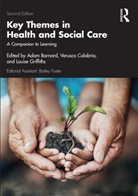 Adam (Nottingham Trent University Barnard, Adam Barnard, Barnard Adam, Verusca Calabria, Louise Griffiths, Griffiths Louise - Key Themes in Health and Social Care
