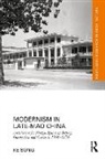 Ke Song - Modernism in Late-Mao China