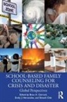 Brian A. (Western Institute for Social Re Gerrard, Sibnath Deb, Deb Sibnath, Brian A. Gerrard, Gerrard Brian A., Emily J. Hernandez - School-Based Family Counseling for Crisis and Disaster