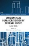 Ed (Associate Professor Johnston, Ed Johnston, Anna Pivaty - Efficiency and Bureaucratisation of Criminal Justice