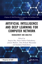 Sangita (Tiet Roy, Sudeshna Chakraborty, Jimson Mathew, Mathew Jimson, Arka Prokash Mazumdar, Sangita Roy... - Artificial Intelligence and Deep Learning for Computer Network
