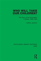 Carlton Jackson, Jackson Carlton - Who Will Take Our Children?