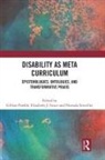 Gillian (York University Parekh, Nirmala Erevelles, Elizabeth J. Grace, Gillian Parekh, Parekh Gillian - Disability As Meta Curriculum