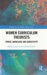 Sandra Leaton Gray, Sandra (University College London Leaton Gray, David Scott, Scott David - Women Curriculum Theorists