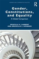 Priscilla A. Lambert, Priscilla A. (Western Michigan University Lambert, Druscilla L. Scribner, uscilla L. Scribner - Gender, Constitutions, and Equality