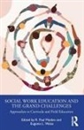 R. Paul Weiss Maiden, R. Paul Maiden, Maiden R. Paul, Eugenia L. Weiss, Weiss Eugenia L. - Social Work Education and the Grand Challenges