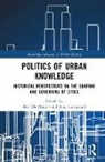 Bert Lachmund De Munck, Bert De Munck, Jens Lachmund, Lachmund Jens - Politics of Urban Knowledge