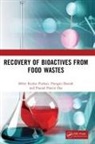 Pranjal Pratim Das, Prangan Duarah, Mihir Kumar Purkait, Mihir Kumar (Indian Institute of Technolo Purkait - Recovery of Bioactives From Food Wastes
