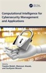 Yassine Alazab Maleh, Mamoun Alazab, Yassine Maleh, Soufyane Mounir - Computational Intelligence for Cybersecurity Management and