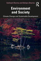 Kshipra Sharma, Subhash Sharma, Subhash (Independent Researcher) Sharma Sharma, Sharma Subhash - Environment and Society