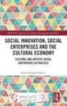 Rocio Nogales Muriel, Rocío Nogales Muriel - Social Innovation, Social Enterprises and the Cultural Economy