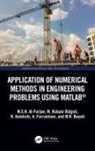M.S.H. Al-Furjan, M.s.h. (Zhejiang University Al-Furjan, M.R. Bayati, M. Rabani Bidgoli, A. Farrokhian, Reza Kolahchi - Application of Numerical Methods in Engineering Problems Using Matlab
