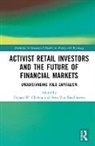 Usman W. Van Kerckhoven Chohan, Usman W. Chohan, Sven Van Kerckhoven - Activist Retail Investors and the Future of Financial Markets