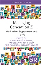 Agnieszka Kycia Niemczynowicz, Radoslaw Antoni Kycia, Radosław Antoni Kycia, Agnieszka Niemczynowicz, Joanna Niezurawska, Joanna Nieżurawska - Managing Generation Z