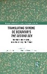 Julia C. Henry-Tierney Bullock, Julia C. Bullock, Bullock Julia C., Pauline Henry-Tierney - Translating Simone De Beauvoirs the Second Sex