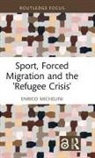Enrico Michelini, Enrico (University of Saarland Michelini, Michelini Enrico - Sport, Forced Migration and the ''Refugee Crisis''