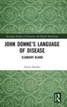 Alison Bumke - John Donnes Language of Disease