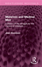 Jean Donnison, Donnison Jean - Midwives and Medical Men